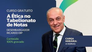  A Ética no Tabelionato de Notas